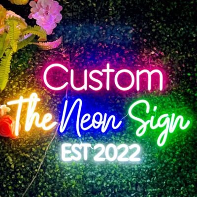 Custom Neon Signs
